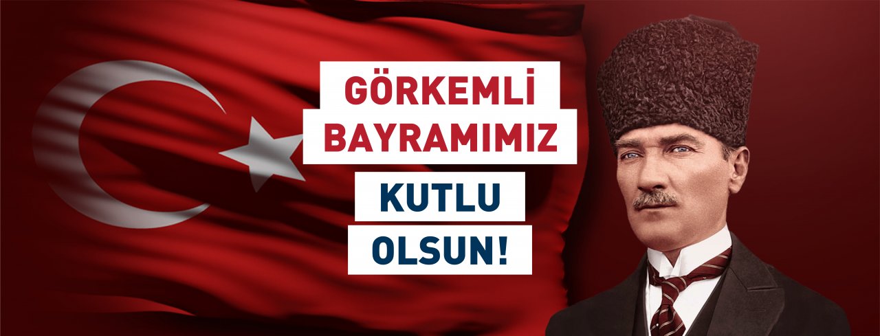 GÖRKEMLİ BAYRAMIMIZ KUTLU OLSUN!